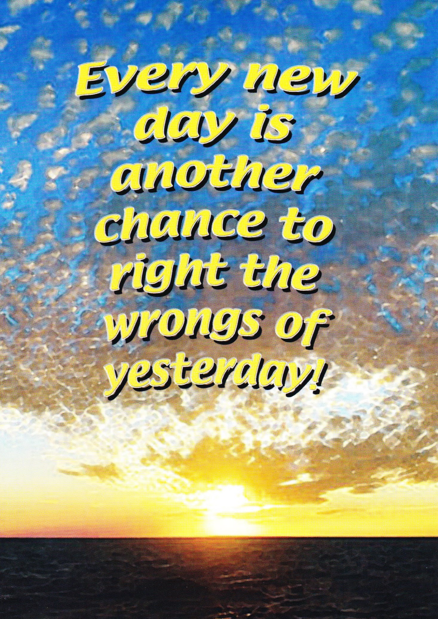 Every Day Is Another Chance Card